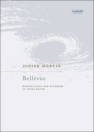 Serie Europa: Bellevue - Didier Martin - Bøger - h:ström - Text & Kultur AB - 9789173272827 - 9. oktober 2020
