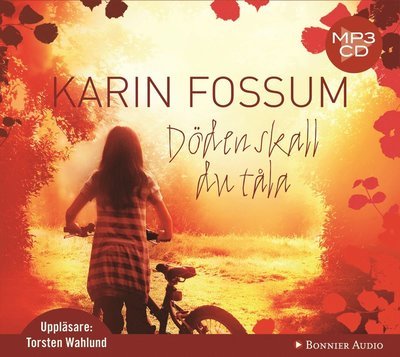 Cover for Karin Fossum · Konrad Sejer: Döden skall du tåla (MP3-CD) (2010)
