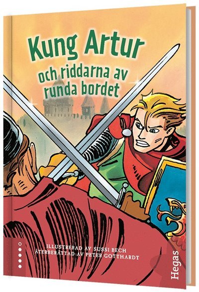 Cover for Peter Gotthardt · Kung Arthur och riddarna av runda bordet (Innbunden bok) (2017)