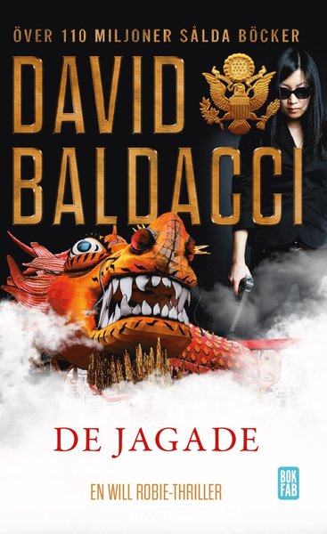 De jagade - David Baldacci - Livros - Bokfabriken - 9789187301827 - 4 de agosto de 2015