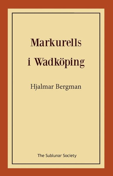 Cover for Hjalmar Bergman · Markurells i Wadköping (Bog) (2019)