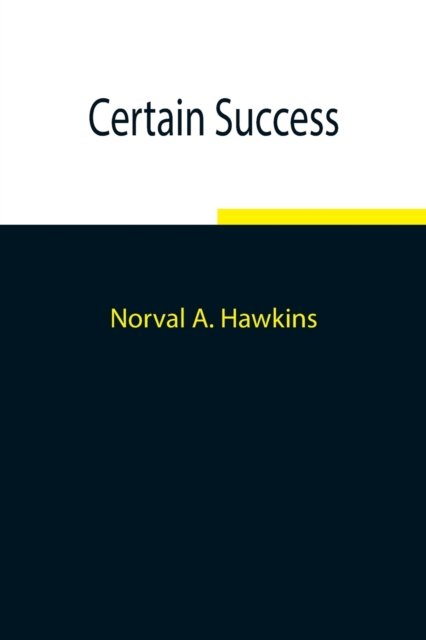 Cover for Norval A Hawkins · Certain Success (Paperback Bog) (2021)