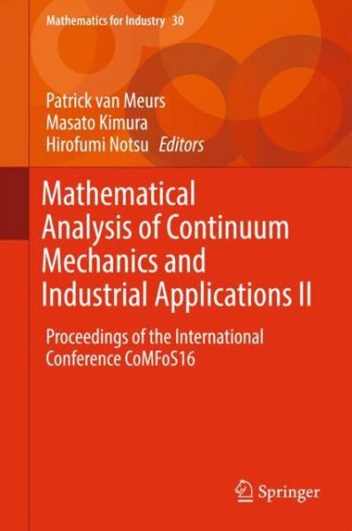 Mathematical Analysis of Continuum Mechanics and Industrial Applications II - - Books - Springer Verlag, Singapore - 9789811062827 - November 17, 2017