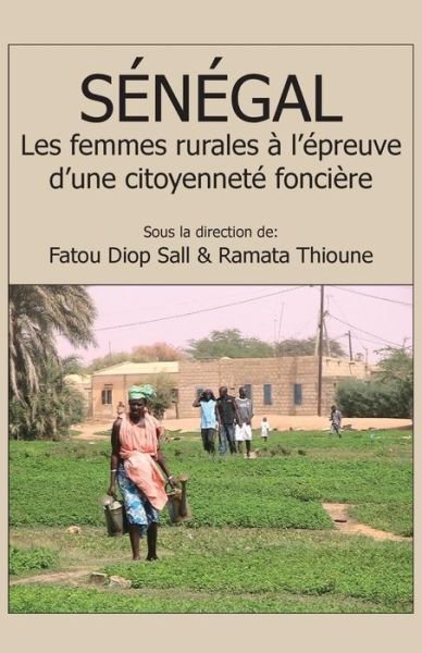 Cover for Fatou Diop Sall · Senegal. Les Femmes Rurales a L'epreuve D'une Citoyennete Fonciere (Paperback Book) (2012)