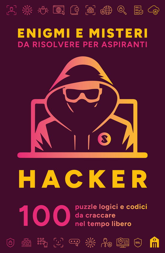 Cover for Gareth Moore · Enigmi E Misteri Da Risolvere Per Aspiranti Hacker. 100 Puzzle Logici E Codici Da Craccare Nel Tempo Libero (Book)