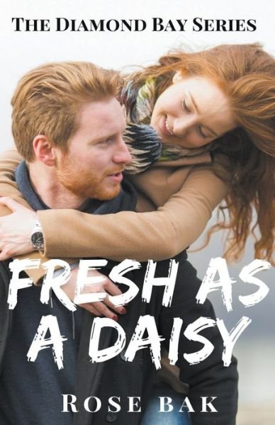 Cover for Rose Bak · Fresh as a Daisy - Diamond Bay (Paperback Book) (2021)