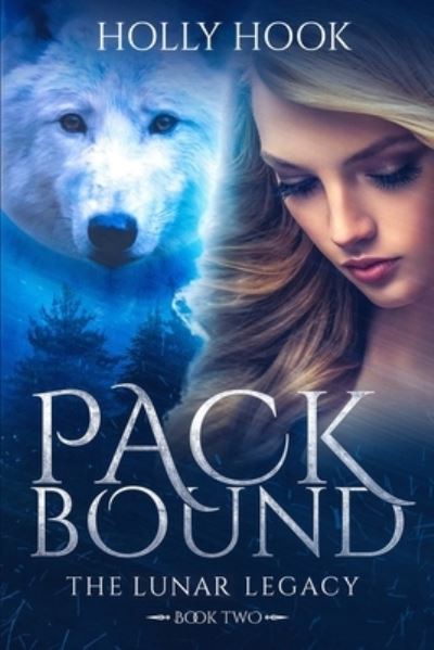 Cover for Holly Hook · Pack Bound: The Lunar Legacy, Book Two (Taschenbuch) (2021)