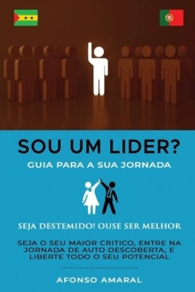 Cover for Afonso Amaral · Sou Um Lider?: Guia para a sua jornada (Pocketbok) (2021)