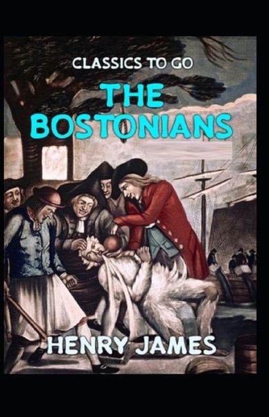 Cover for Henry James · The Bostonians By Henry James (Paperback Bog) [Annotated edition] (2021)