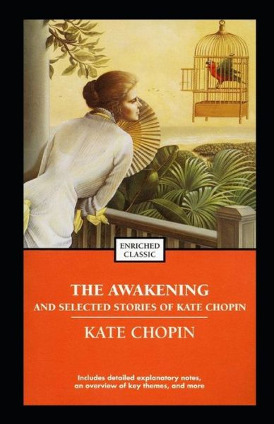 The awakening, and other stories Illustrated - Kate Chopin - Books - Independently Published - 9798586544827 - December 25, 2020