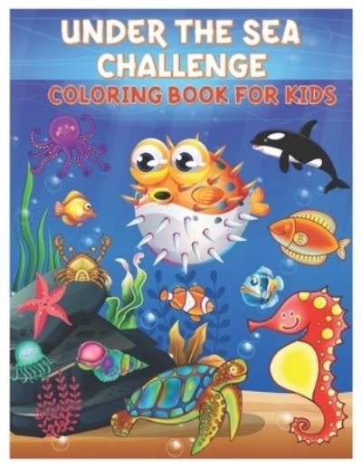 Cover for Nirah Paudine · Under the Sea Challenge Coloring Book for Kids (Paperback Bog) (2021)