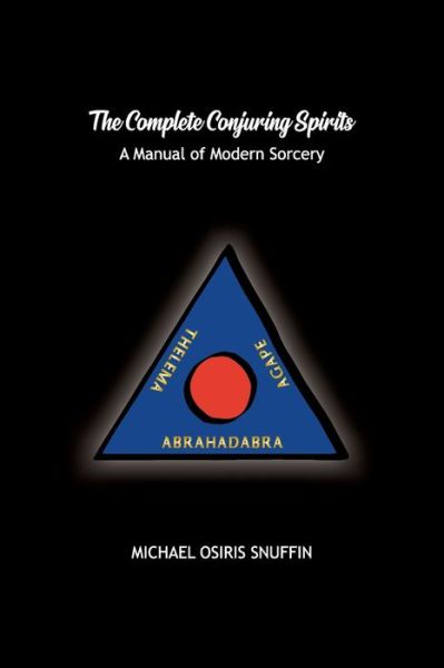 Cover for Michael Osiris Snuffin · The Complete Conjuring Spirits: A Manual of Modern Sorcery (Paperback Book) (2020)