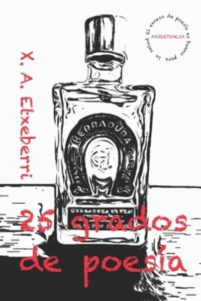 Cover for Xavier Alexander Etxeberri · 25 grados de poesia (Paperback Book) (2020)