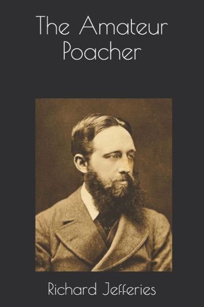 Cover for Richard Jefferies · The Amateur Poacher (Paperback Book) (2021)
