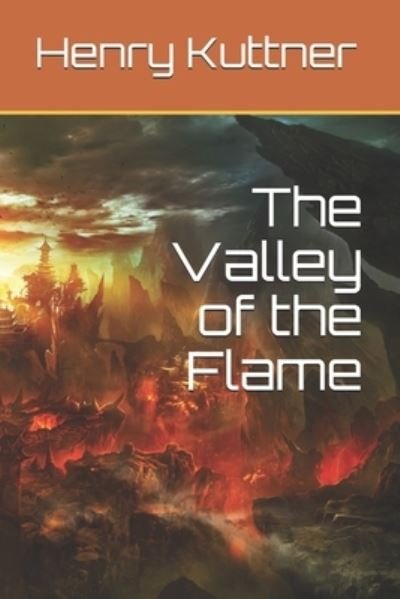 Cover for Henry Kuttner · The Valley of the Flame (Paperback Book) (2021)
