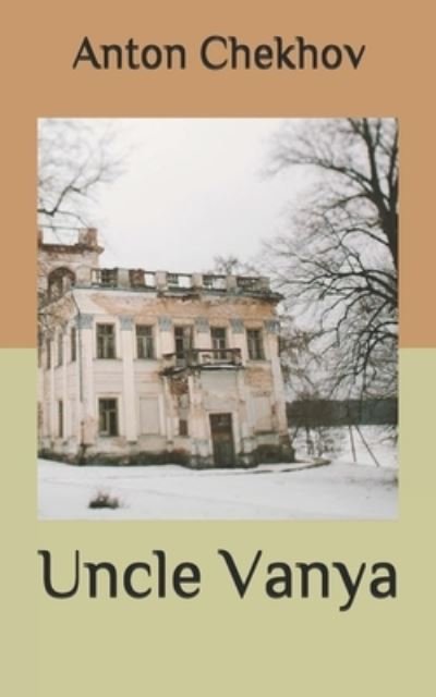 Cover for Anton Chekhov · Uncle Vanya (Paperback Book) (2020)