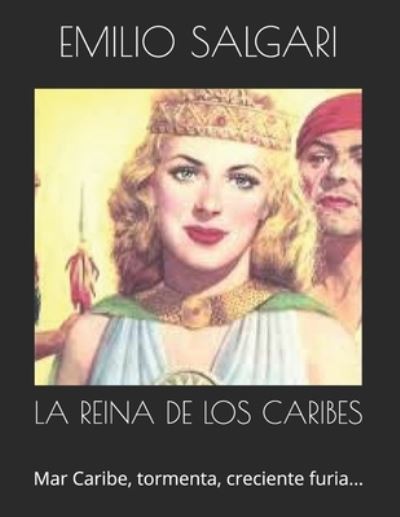 Cover for Emilio Salgari · La Reina de Los Caribes (Paperback Book) (2021)