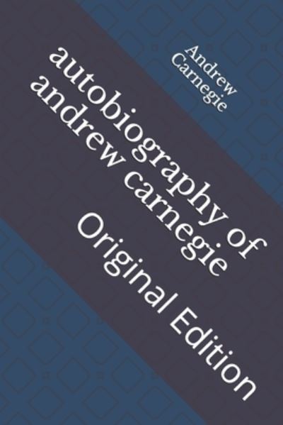 Cover for Andrew Carnegie · Autobiography of Andrew Carnegie (Paperback Book) (2021)