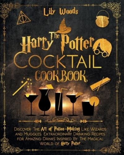 Cover for Infinity Press · The Harry Potter Cocktail Cookbook (Paperback Book) (2021)