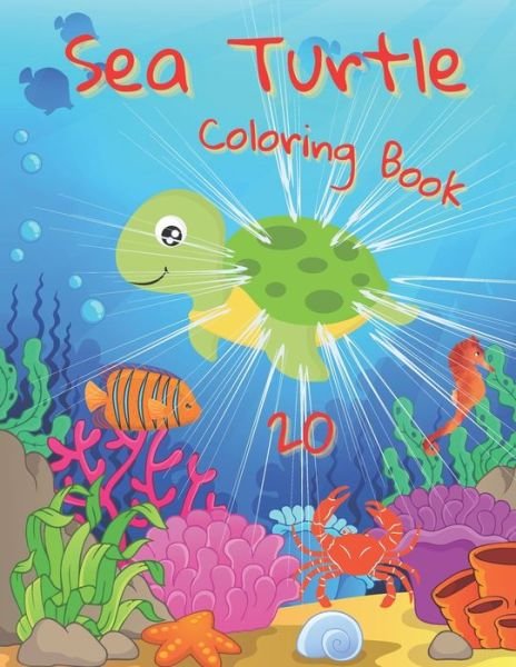 Cover for I S Art · Sea Turtle Coloring Book: For Kids and Adults with Fun, Easy, and Stress-relief, Coloring Book For Grown-ups (Pocketbok) (2021)