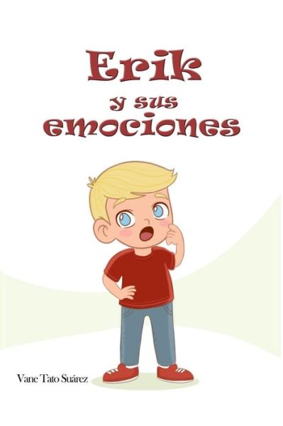 Cover for Vane Tato Suarez · ERIK y sus emociones (Paperback Book) (2021)