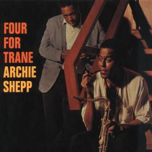 Cover for Archie Shepp · Four for Trane (CD) [Digipak] (2000)