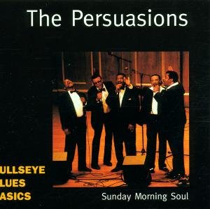 Cover for Persuasions · Sunday Morning Soul (CD) (1990)