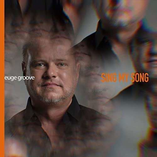 Cover for Euge Groove · Sing My Song (CD) (2020)