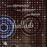 Cover for Pieranunzi / Johnson / Baron · Ballads (CD) (2012)