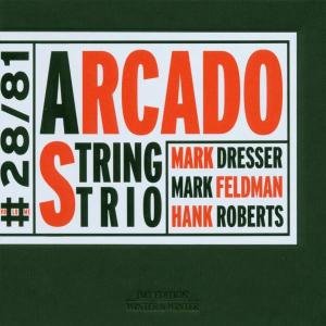 Cover for Arcado String -Trio- · Mark Dresser, Mark ... (CD) (2003)