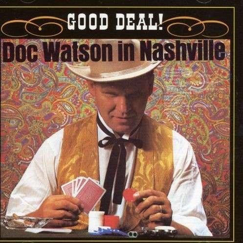 In Nashville, Good Deal ! - Doc Watson - Música - VANGUARD - 0029667006828 - 17 de fevereiro de 2005