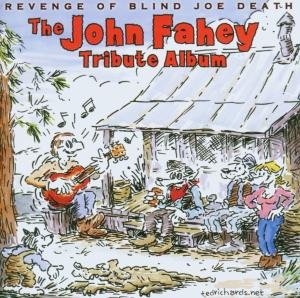 Cover for John Fahey · Revenge Of Blind Joe Death The John (CD) [Tribute edition] (2006)