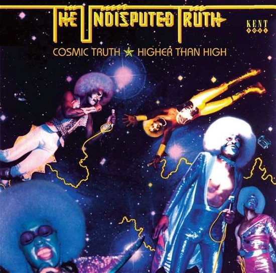 Cosmic Truth / Higher Than High - Undisputed Truth - Música - KENT - 0029667093828 - 22 de fevereiro de 2019