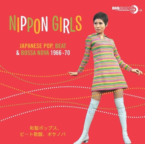 Cover for Nippon Girls: Japanese Pop Beat &amp; Bossa Nova · Nippon Girls - Japanese Pop. Beat &amp; Bossa Nova 1967-69 (CD) (2009)