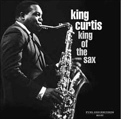 Cover for King Curtis · King of the Sax (CD) [Remastered edition] (2006)