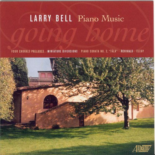 Cover for Larry Bell · Piano Music of Larry Bell (CD) (2006)