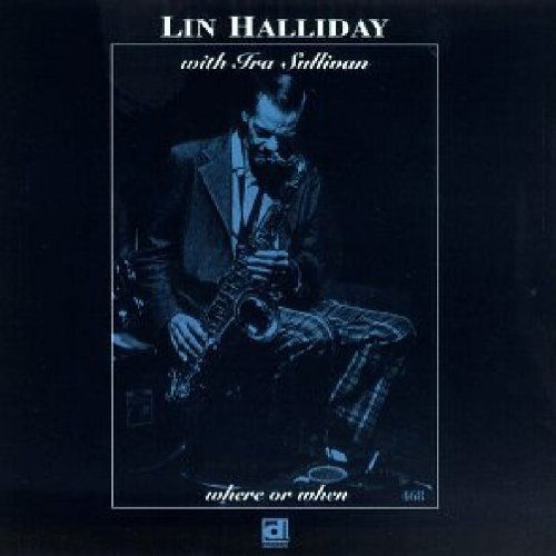 Lin Halliday · Where Or When (CD) [Reissue edition] (1994)