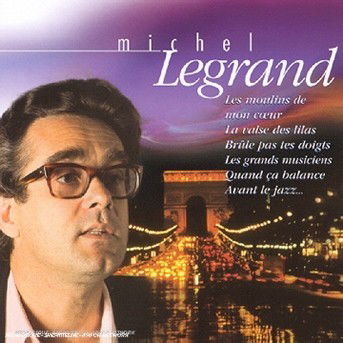 Chansons D'auteurs - Michel Legrand - Musikk - POLYDOR - 0042283087828 - 19. oktober 2009