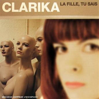 La Fille Tu Sais - Clarika - Musik - UNIVERSAL - 0044001333828 - 27 maj 2002