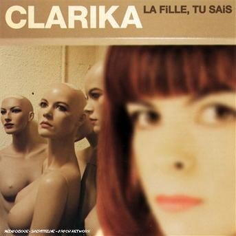 Cover for Clarika · La Fille Tu Sais (CD) (2002)