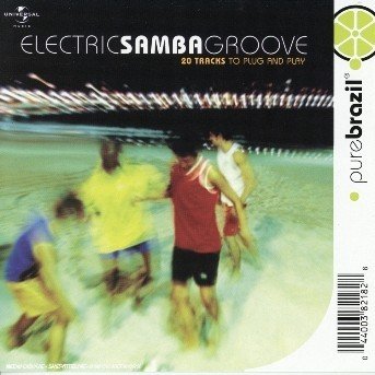 Cover for Pure Brazil: Electric Samba Groove / Various (CD) (2004)