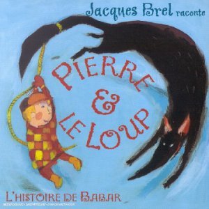 Cover for Jacques Brel · Raconte Pierre et Le Loup (CD) (2004)