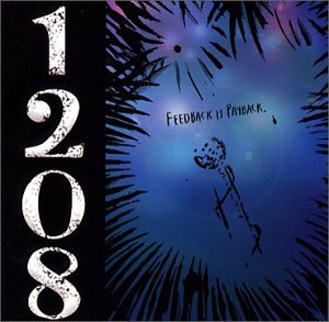 Cover for 1208 · Feedback Is Payback (CD) (2002)