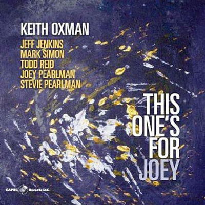 This One's For Joey - Keith Oxman - Musik - CAPRI - 0054987416828 - 15 april 2022