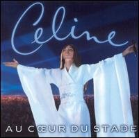 Cover for CÉline Dion · Au Coeur Du Stade (CD) (2003)