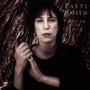 Cover for Patti Smith · Dream Of Life (CD) [Remastered edition] (2007)
