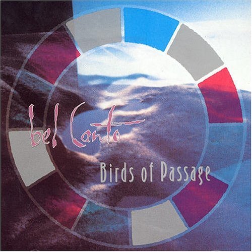 Cover for Bel Canto · Birds Of Passage (CD) (2006)