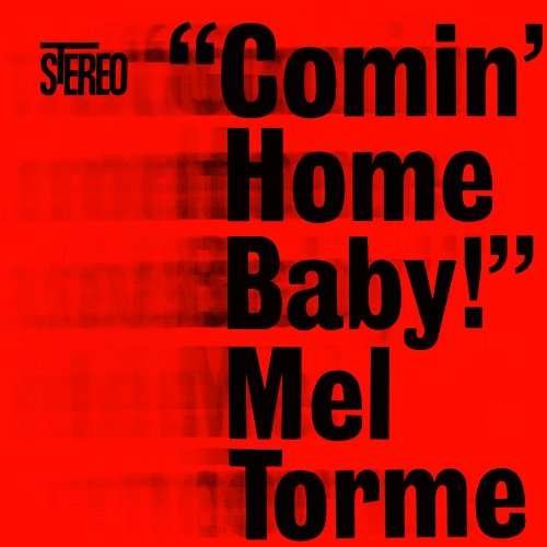 Comin Home Baby - Mel Torme - Muziek - COLLECTABLES - 0090431654828 - 7 december 2004