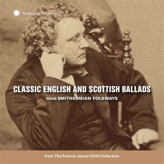 Classic English & Scottish Ballads - V/A - Muziek - SMITHSONIAN FOLKWAYS - 0093074021828 - 20 april 2017