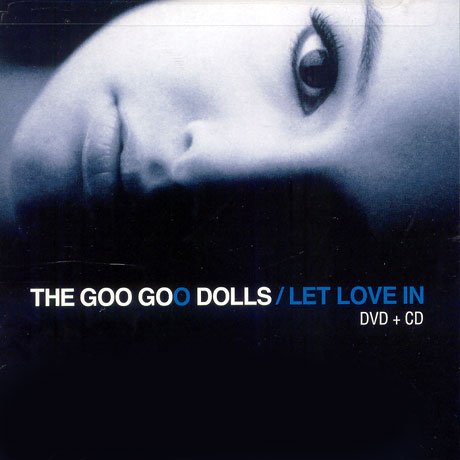 Cover for The Goo Goo Dolls · Let Love in (CD) [Special edition] (2006)